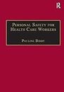 Personal Safety for Health Care Workers (Published in association with Suzy Lamplugh Trust) (English Edition)