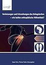 Verletzungen und Erkrankungen des Kniegelenkes: - wie helfen orthopädische Hilfsmittel?