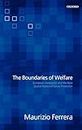 The Boundaries of Welfare: European Integration and the New Spatial Politics of Social Protection