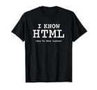 I Know HTML (How To Meet Ladies) T-shirt