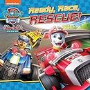 PAW Patrol Picture Book - Ready, Race, Rescue!: A Puptastic race car adventure illustrated story book for children aged 2, 3, 4, 5 based on the Nickelodeon TV Series