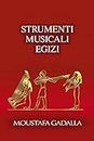 Strumenti musicali egizi (Italian Edition)