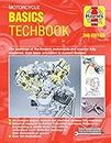 Haynes Motorcycle Basics Techbook: The Workings of the Modern Motorcycle and Scooter Fully Explained, from Basic Principles to Current Designs