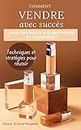 Comment vendre avec succès vos produits cosmétiques écologiques (French Edition)