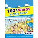 1001 Words to talk about