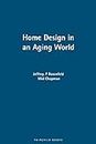 Home Design in an Aging World
