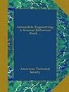 Automobile Engineering: A General Reference Work ...