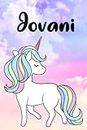 Jovani: Personalized Jovani cute unicorn journal notebook, Diary for Women, Girls, 6x9, 120 Pages