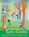 Literacy in the Early Grades: A Successful Start for PreK-4 Readers and Writ...