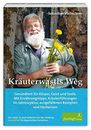 Krauterwastls Weg: Gesundheit fur Korper, Geist, Viellechner, Reimer, Baur*.
