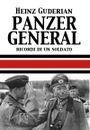 Heinz Guderian,  Panzer General  Ricordi di un Soldato - Wehrmacht Heer Guerra