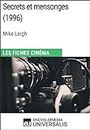 Secrets et mensonges de Mike Leigh: Les Fiches Cinéma d'Universalis (French Edition)