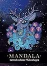 Mandala: Tierisch schöne Malvorlagen Mandala Malbuch - 61 tolle Motive mit wundervollen Tieren und Verzierungen für Kinder ab 8+ Jahren zum Ausmalen und als Kopiervorlage mit Psychologen entwickelt