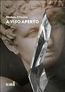 A viso aperto (Italian Edition)