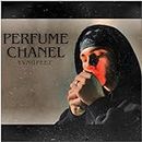 Perfume Chanel [Explicit]