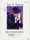 Zen und Poesie: Das Leonard Cohen- Lexikon Band 1: Das Lebenswerk von A - Buch
