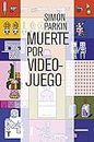 Muerte por videojuego (El Cuarto de las Maravillas) (Spanish Edition)
