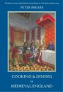 Peter Brears Cooking and Dining in Medieval England (Poche)