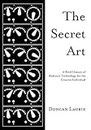 The Secret Art: A Brief History of Radionic Technology for the Creative Individual