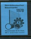 1970 Norddeutscher Baumarkt Reklamemarke Poster Stamp