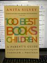 100 Best Books for Children by Anita Silvey