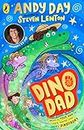 Dino Dad: The first book from children’s TV star and dinosaur enthusiast Andy Day (Dino Dad, 1)