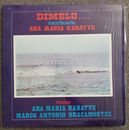 Ana Maria Rabatte "Dimelo...escritos de Ana Maria Rabatte" Vinyl Record LP
