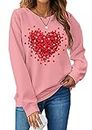 LHBNK Valentines Day Sweatshirt Women Love Heart Shirts Valentine Pullover Long Sleeve Tops, Pink, Medium