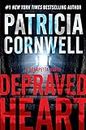 Depraved Heart: A Scarpetta Novel (Kay Scarpetta)