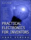 Practical Electronics for Inventors 2/e Paperback Paul Scherz