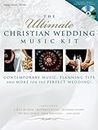 The Ultimate Christian Wedding Music Kit (Book/CD)