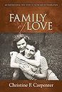 Family of Love: An Inspirational True Story of Faith and Determination