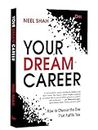 Your Dream Career: How to Choose the One That Fulfils You