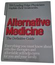 Alternative Medicine: The Definitive Guide - Rare book 