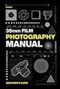 35mm Film Photography Manual: Beginner's Guide