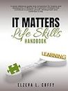 IT Matters Life Skills Handbook