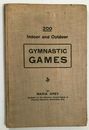 1906 book 200 Indoor Outdoor GYMNASTIC GAMES Burnham Normal School, Milwaukee WI