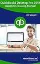 QuickBooks Pro 2019 for Lawyers Training Manual Classroom Tutorial Book: A Lawyer's Guide to Understanding and Using QuickBooks Desktop Pro 2019
