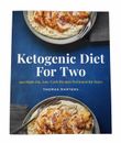 Ketogenic Diet for Two 100 High-Fat Low-Carb Recipes Portioned by Martens Thoma