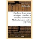 Catalogue de Meubles Artistiques, Chambres A Coucher, D - Paperback NEW Arthur B