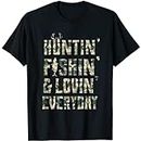 Hunting Fishing Loving Every Day Shirt, Camo T-Shirt 1
