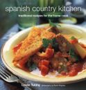 Spanish Country Kitchen: Traditional Recipes for the Home Cook - GOOD