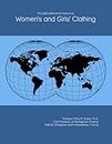 The 2025-2030 World Outlook for Women's and Girls' Clothing