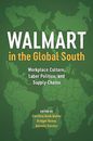 Walmart in der globalen südlichen Arbeitsplatzkultur, Labor