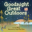 Goodnight Great Outdoors (Nature Time) by Alberg, Lucas