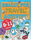 Really Fun Travel Activity Book For 9-11 Year Olds: Fun & educational activity book for nine to eleven year old children [Lingua Inglese]