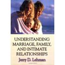 Understanding Marriage Family And Intimate Relationships