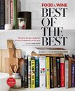 Food & Wine: Best of Best Recipes 2014 (Best Recipes from the 25 Best Cookbooks)