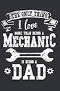 Best Mechanic Dad: Journal for Mechanics, Car Enthausiasts, Gear Heads, Hobby Mechanics and Mechanical Engineers