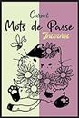 Repertoire Mots de Passe Internet: Repertoire Mot de Passe Pour Sites Web, Ordinateur et Médias Sociaux | Cadeau Pour Chat (French Edition)
